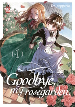 Goodbye, my rosegarden.